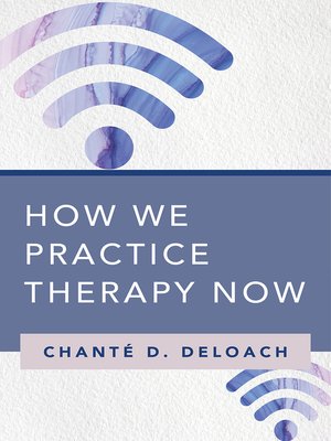 cover image of How We Practice Therapy Now